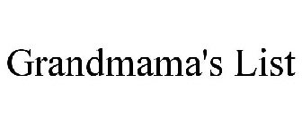GRANDMAMA'S LIST