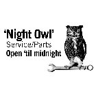 'NIGHT OWL' SERVICE/PARTS OPEN 'TIL MIDNIGHT