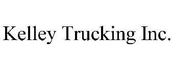 KELLEY TRUCKING INC.