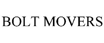 BOLT MOVERS