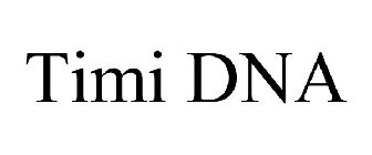 TIMI DNA