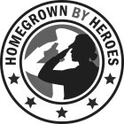 HOMEGROWN BY HEROES