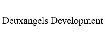DEUXANGELS DEVELOPMENT