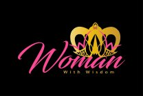 WOMAN WITH WISDOM W W W