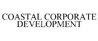 COASTAL CORPORATE DEVELOPMENT