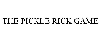 THE PICKLE RICK GAME