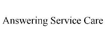 ANSWERING SERVICE CARE