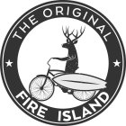 THE ORIGINAL FIRE ISLAND