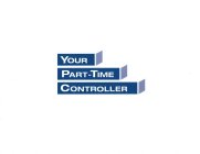 YOUR PART-TIME CONTROLLER
