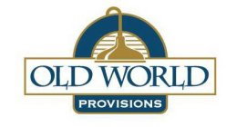 OLD WORLD PROVISIONS