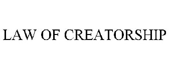 LAW OF CREATORSHIP