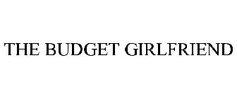 THE BUDGET GIRLFRIEND