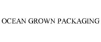 OCEAN GROWN PACKAGING