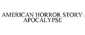 AMERICAN HORROR STORY: APOCALYPSE