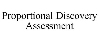 PROPORTIONAL DISCOVERY ASSESSMENT