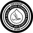 CERTIFIED BY HFSAA HALAL FOOD STANDARDS ALLIANCE OF AMERICA