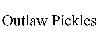 OUTLAW PICKLES
