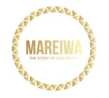 MAREIWA THE STORY OF OUR PEOPLE
