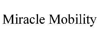 MIRACLE MOBILITY