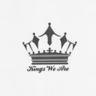 KINGS WE ARE