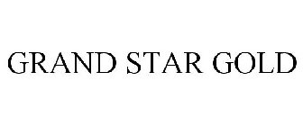 GRAND STAR GOLD