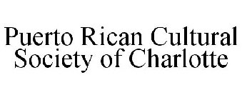 PUERTO RICAN CULTURAL SOCIETY OF CHARLOTTE