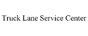 TRUCK LANE SERVICE CENTER