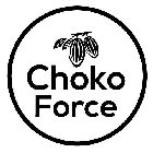 CHOKO FORCE