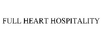 FULL HEART HOSPITALITY