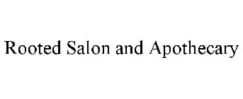 ROOTED SALON AND APOTHECARY