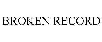 BROKEN RECORD