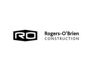 RO ROGERS-O'BRIEN CONSTRUCTION