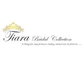 TIARA BRIDAL COLLECTION A RING FOR MY PRINCESS TODAY, TOMORROW & FOREVER ......