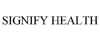 SIGNIFY HEALTH