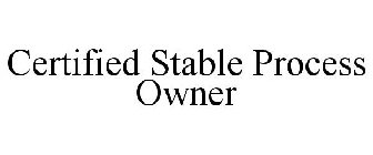 CERTIFIED STABLE PROCESS OWNER