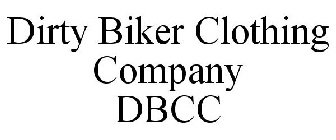 DIRTY BIKER CLOTHING COMPANY DBCC.