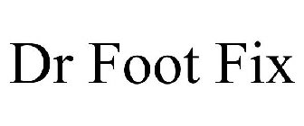DR FOOT FIX