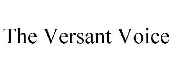 THE VERSANT VOICE