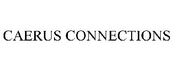 CAERUS CONNECTIONS
