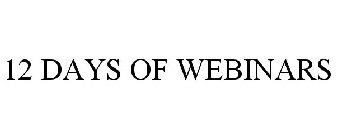 12 DAYS OF WEBINARS
