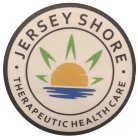 · JERSEY SHORE · THERAPEUTIC HEALTH CARE