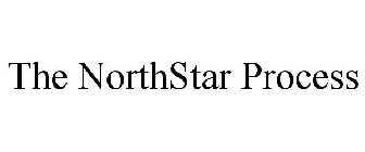 THE NORTHSTAR PROCESS