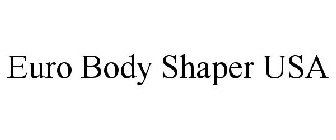 EURO BODY SHAPER USA