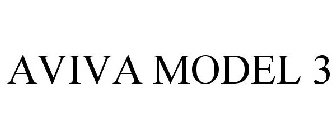 AVIVA MODEL 3