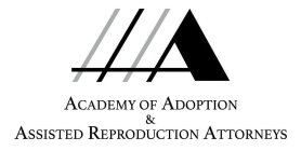 A ACADEMY OF ADOPTION & ASSISTED REPRODUCTION ATTORNEYS