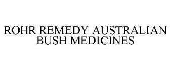 ROHR REMEDY AUSTRALIAN BUSH MEDICINES