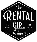 THE RENTAL GIRL L.A. CALIF. EST. 2004 A TRG REALTY CO.