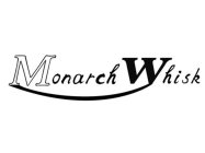 MONARCH WHISK