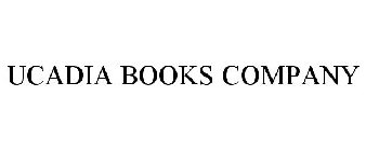 UCADIA BOOKS COMPANY