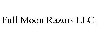 FULL MOON RAZORS LLC.